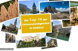 Top 10 - Sehenswürdigkeiten in Südtirol